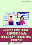 Analisis Hasil Survei Kebutuhan Data BPS Kabupaten Belitung Tahun 2021