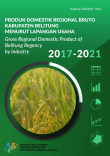 Produk Domestik Regional Bruto Kabupaten Belitung Menurut Lapangan Usaha 2017-2021
